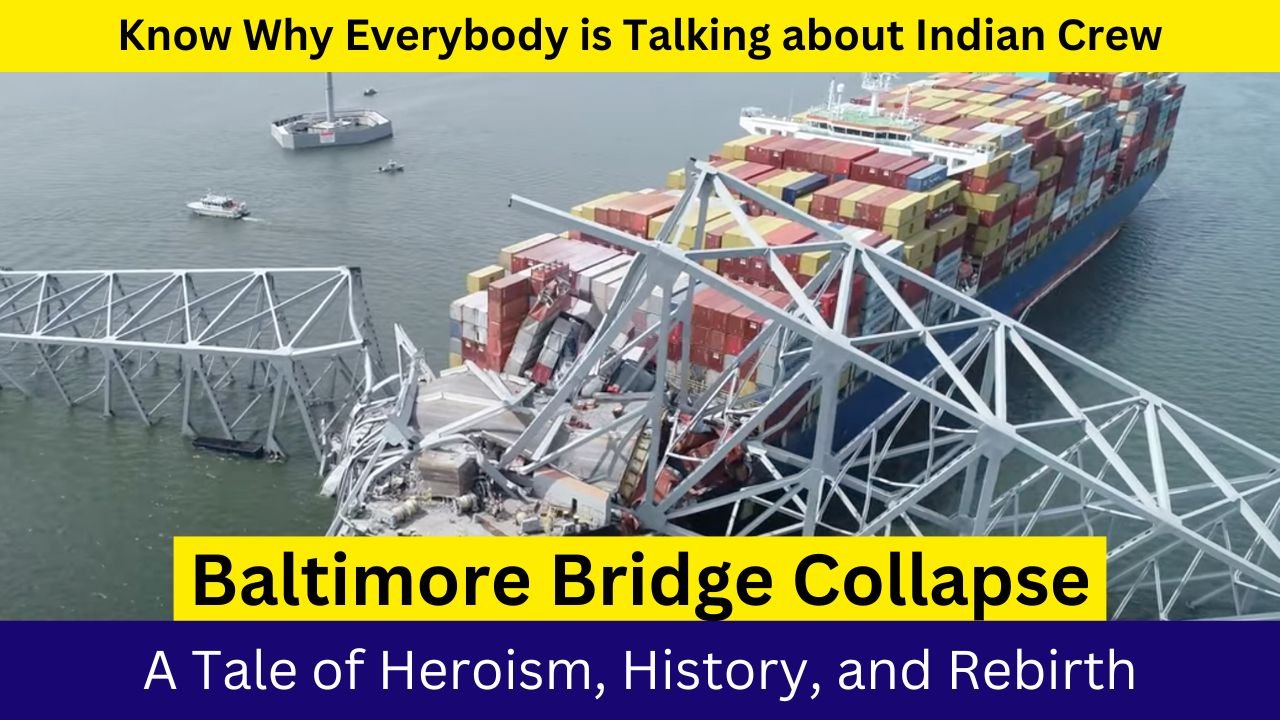 Rising from Tragedy: Baltimore Bridge- A Tale of Heroism, History, and Rebirth 2024